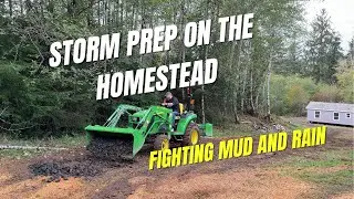 Securing the Homestead Before the Storm | Tractor Work & Driveway Fix