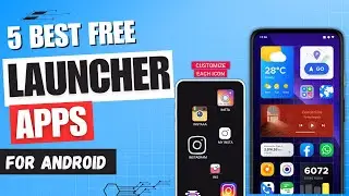 5 Best Free Launcher Apps For Android 🔥 ✅