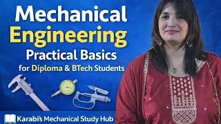 Mechanical Engineering Basics for Beginners | Workshop Tools, Machines & Safety | Diploma & B.Tech