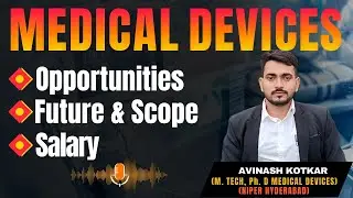 Scope & Salary In Medical Devices Stream | NIPER | #niper2024 #medicaldevices #gpat2024