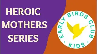🔶🟪🔷Heroic Mothers Series - Promo - Mother's Day Special🔶🟪🔷