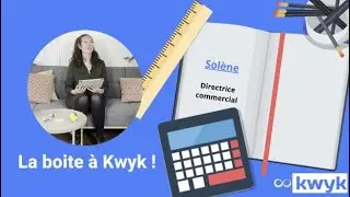 La bo&icirc;te &agrave; Kwyk : Sol&egrave;ne - Directrice commerciale