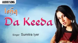 Ishq Da Keeda | इश्क़ दाँ कीड़ा  | Romantic Song