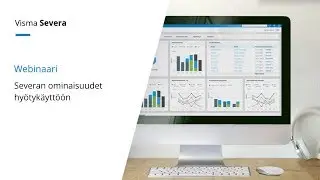 Visma Severan ominaisuudet hy&ouml;tyk&auml;ytt&ouml;&ouml;n