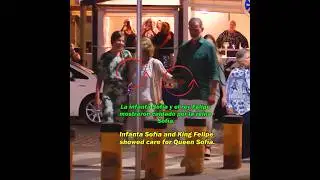 Infanta Sof&iacute;a and King Felipe showed care for Queen Sof&iacute;a.