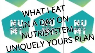 What I Eat In A Day On Nutrisystem Uniquely Yours Plan With Lunch for Dinner 6-29-2022