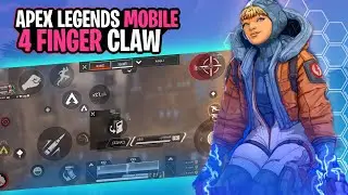 Apex Legends Mobile 4 Finger Claw Setup ⚡