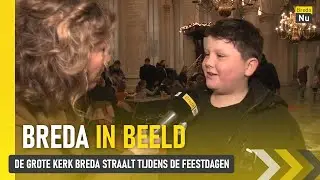 De Grote Kerk Breda straalt tijdens de feestdagen I Breda In Beeld