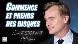 CHRISTOPHER NOLAN et d'autres (CAMERON, LUCAS, etc...) t'encouragent à REALISER ton FILM MAINTENANT!
