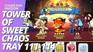 Cookie Run Kingdom Tower Of Sweet Chaos Tray 111 to Tray 114 Season 6