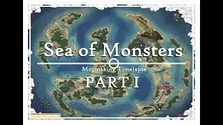 Sea of Monsters | Part 1 | Mapmaking Timelapse