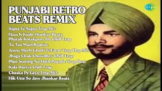 Retrofied Punjabi Hits | NPR Jukebox | AbhimanyuPragya Songs | Sajna Ve Sajna Trap Mix | Hass...