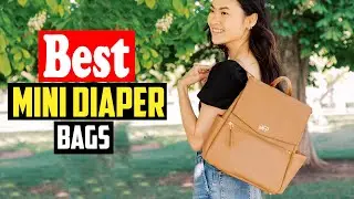 ✅Top 10 Best Mini Diaper Bags For Baby's Essentials in 2026