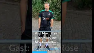 Die Fohlen im Trainingslager - Gast: Marco Rose (Trainer Borussia M&ouml;nchengladbach)