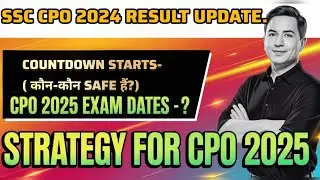 SSC CPO 2024 RESULT UPDATE! क्या आज ही आएगा RESULT 🔥! CPO 2025 EXAM DATE! EXPECTED SAFE SCORE!#ssc