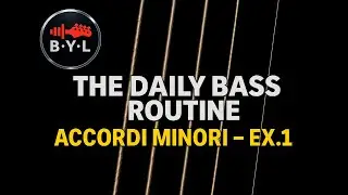 🎸 The Daily Bass Routine – Accordi Minori - Ex.1