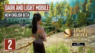 DARK AND LIGHT MOBILE Gameplay Part 2 - Dangerous Open World