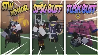New STW Remodel + SPSO NEW MOVE/BUFF + TA4 BUFF/SHA BUFF | A Bizarre Day