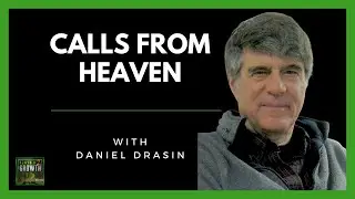 Is Afterlife Communication Real? | Daniel Drasin on EVP, ITC, and Consciousness