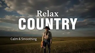 【Country Relax 136】Soft Country Guitar for Relaxing Under the Autumn Sky
