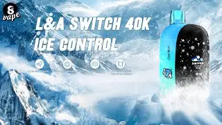 L&A Switch Ice Control &ndash; Customize Your Cool, 40,000 Puffs!