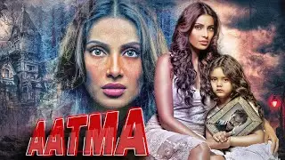 Aatma Full Movie | Heart-Pounding Horror Thriller | Bipasha Basu, Nawazuddin Siddiqui | Watch Now!