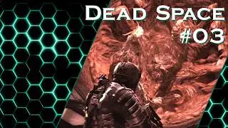 Monster in der Speisekammer... wir jagen den Tentakel-Blopp... | Deadspace - Let's Play #03