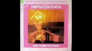 🎼 Ave Maria no morro &rarr; Helmut Zacharias (1962)🍁