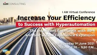 [Virtual Conference] Increase Your Efficiency to Success with Hyperautomation