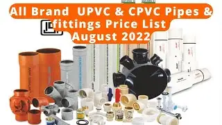 ALL BRAND UPVC AND CPVC PIPE  PRICE LIST AUGUST 2022 | UPVC Pipes and fittings Price List 2022