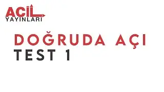 DOĞRUDA AÇI TEST1
