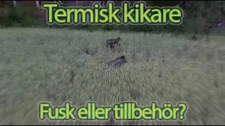 JAKT med TERMISK-KIKARE ? FUSK eller TILLBEHÖR ?