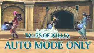 Tales of Xillia: Cower and Flee at the Spyrix Three! [Auto Only/Low Level]