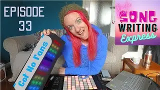 Songwriting Express // Ep. 33 // 