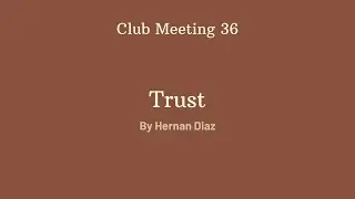 Club Meeting 37 - Trust