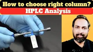how to choose hplc column | approach | voice of kayani