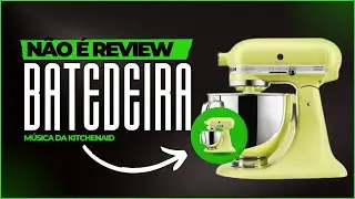 M&uacute;sica para te convencer a ter a Batedeira KitchenAid Artisan Kyoto Glow