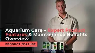Amazon Listing Video | Aquarium Care – Expert Product Features & Maintenance Benefits Overview