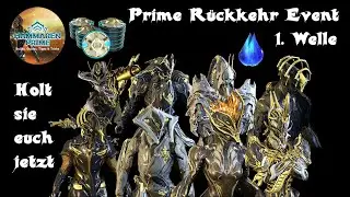 Warframe Prime R&uuml;ckkehr Event 2025 1. Welle