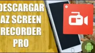 Az Screen Recorder Pro APK + Descarga 2017|ANDROID CRACKS