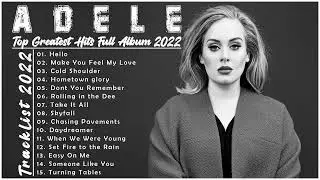 Adele Greatest Hits Full Album - Top 40 Best Songs of Adele on Billboard 2022