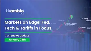 TCurrency Report: January 29th 2025 - TKambio USA | Key Global TKambio USA Market Updates