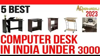 5 Best Computer Table in India 2023 | Best Computer Desk for home | Computer Table Price ⚡under 3000