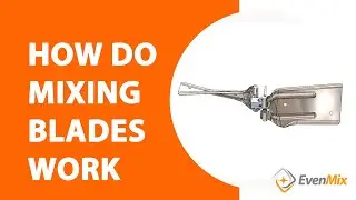 Even Mix&trade; &ndash; How Do Mixing Blades Work