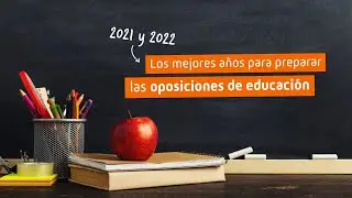Mejores a&ntilde;os para Opositar a Maestro y Profesor 👩&zwj;🏫 Oposiciones Educaci&oacute;n