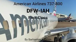 Trip Report: American Airlines | 737-800 | First Class | Dallas/Ft Worth - Houston George Bush