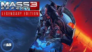 My Geth friend | Mass Effect 3 Legedary Edition | Insanity Run | Part 18