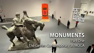 MONUMENTS Part One at The Geffen Contemporary at MOCA, Los Angeles