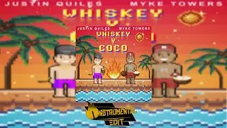 Justin Quiles, Myke Towers - Whiskey Y Coco (Instrumental)