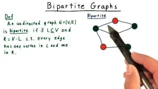Bipartite Graphs - Georgia Tech - Computability, Complexity, Theory: Algorithms